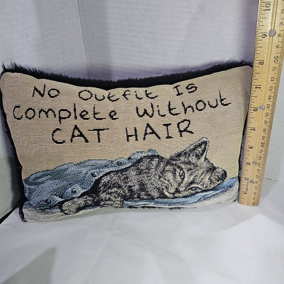No Outfit Is Complete Without Cat Hair Pillow 12x8 Manual Woodworkers and Weave - Picture 6 of 10